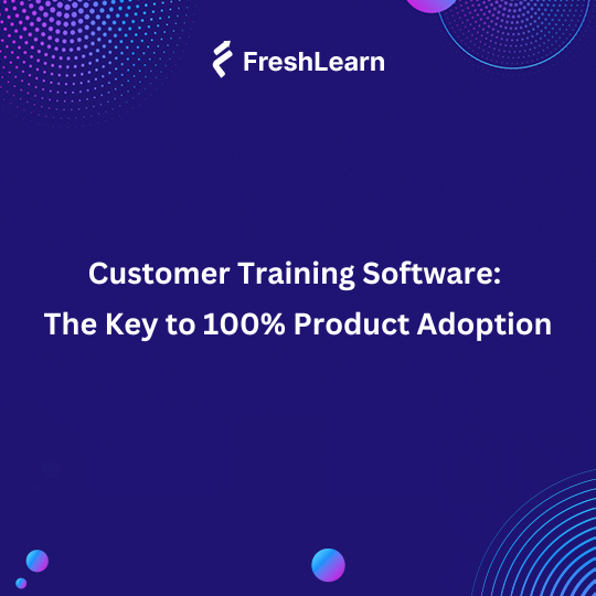 Customer Training Software