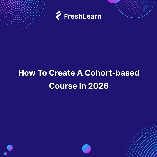Create A Cohort-based Course