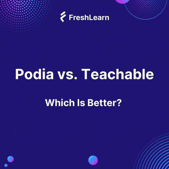 Podia vs Teachable