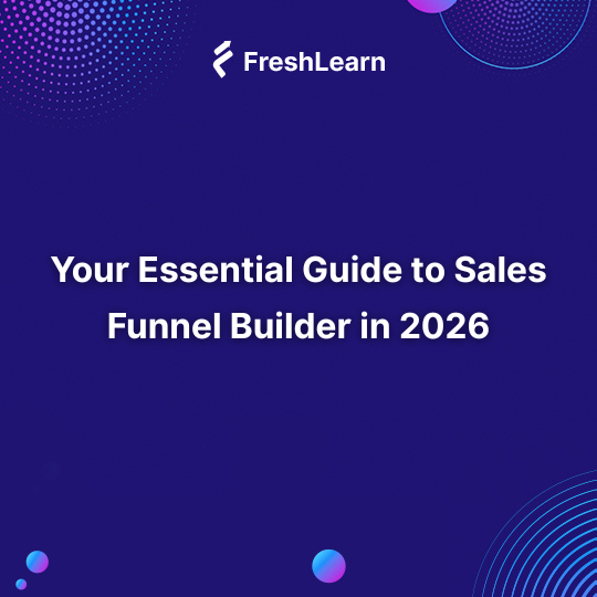 Your Essential Guide to Sales Funnel Builder in 2026