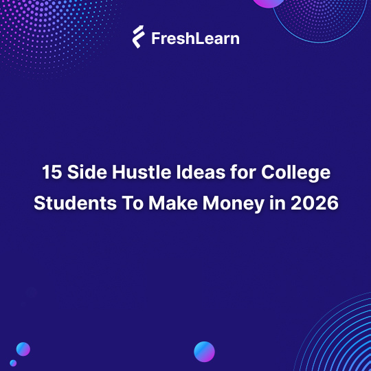 Side Hustle Ideas for College Students